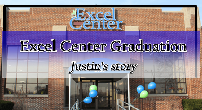 Excel Center South Bend – Justin’s Graduation Story